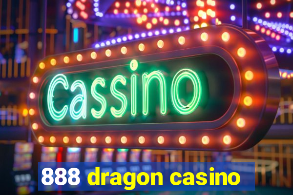 888 dragon casino