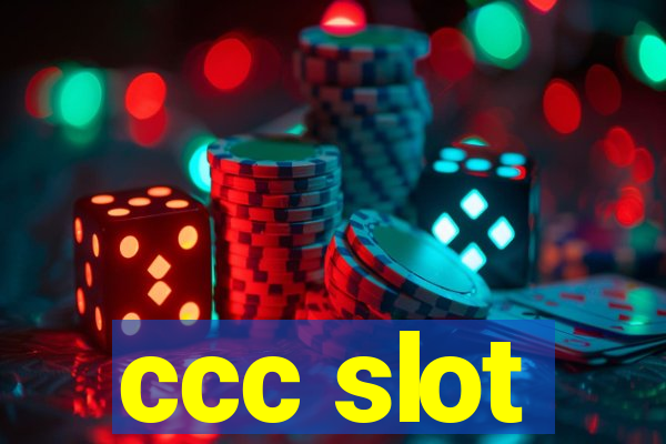 ccc slot