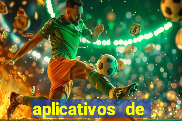 aplicativos de apostas de jogo