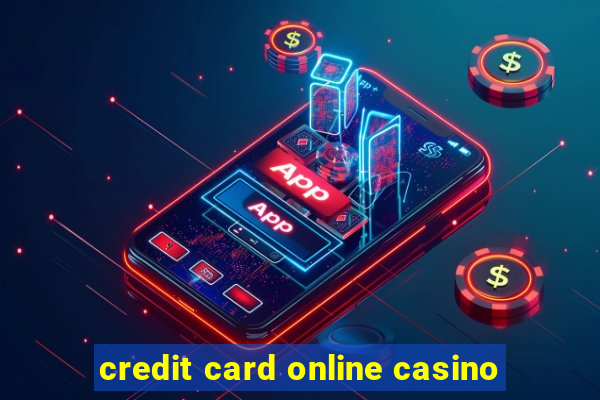 credit card online casino