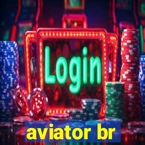 aviator br