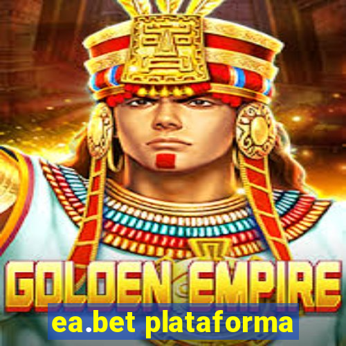 ea.bet plataforma