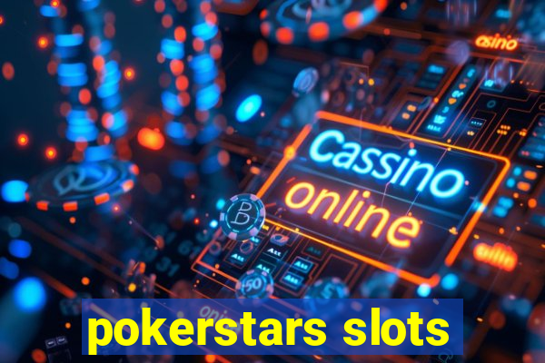 pokerstars slots