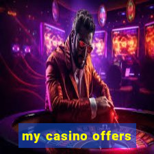 my casino offers