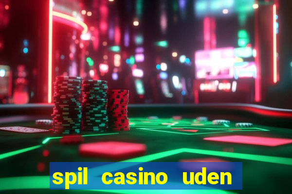 spil casino uden om rofus