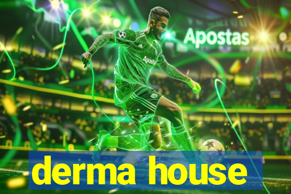 derma house