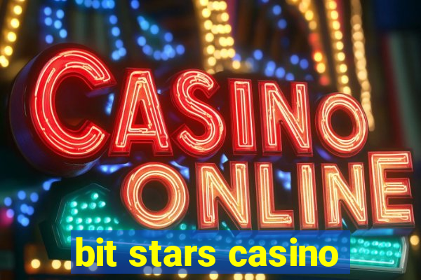 bit stars casino