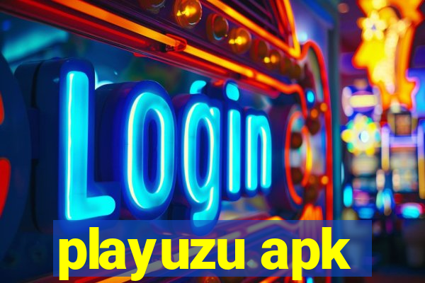 playuzu apk