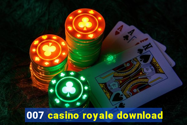 007 casino royale download