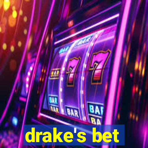 drake's bet