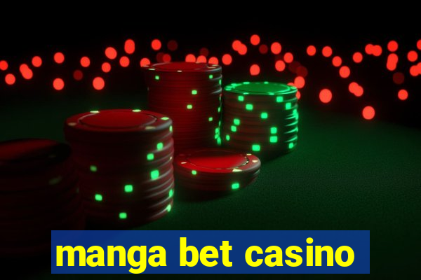 manga bet casino