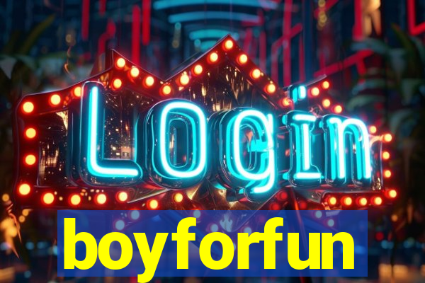 boyforfun