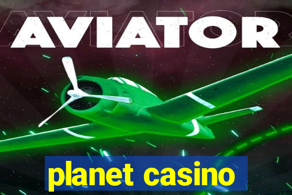 planet casino