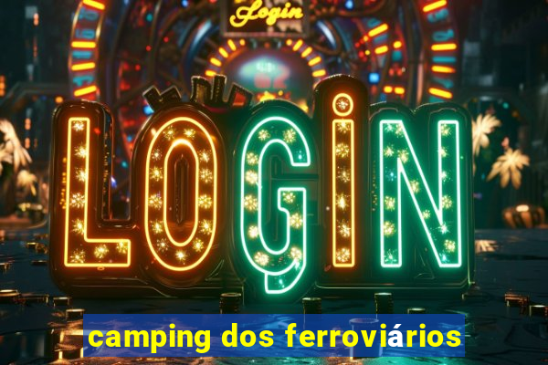 camping dos ferroviários