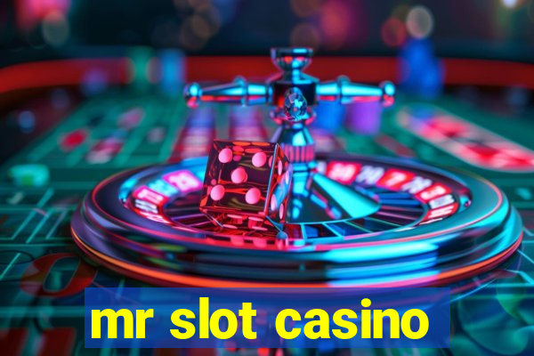 mr slot casino