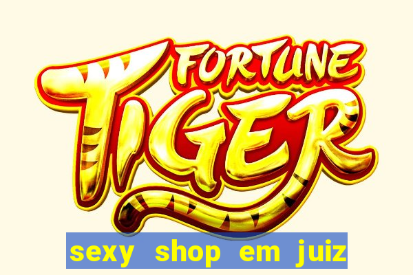 sexy shop em juiz de fora