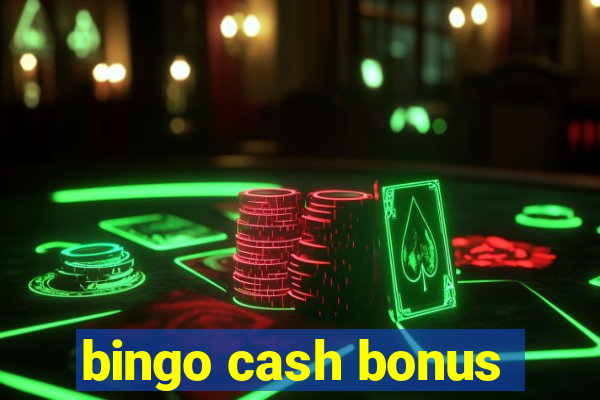 bingo cash bonus