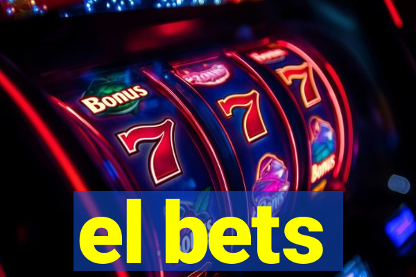 el bets