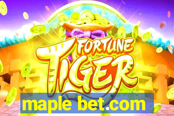 maple bet.com