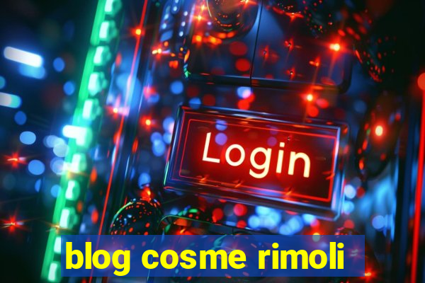 blog cosme rimoli