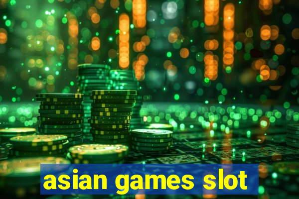 asian games slot