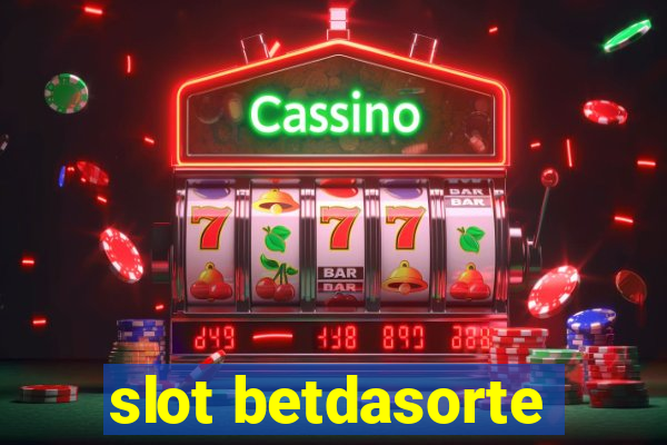 slot betdasorte