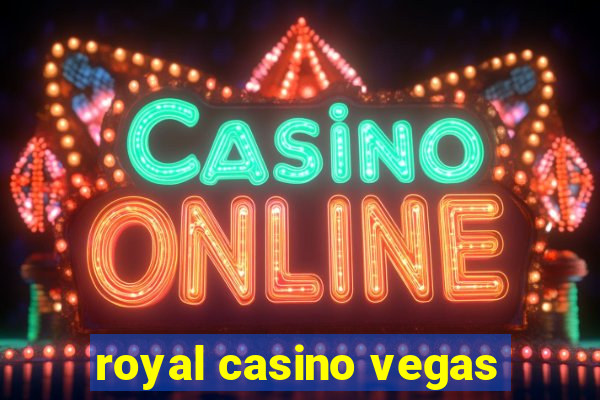 royal casino vegas