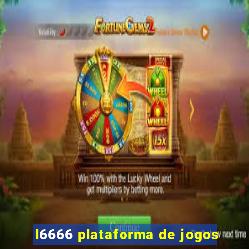 l6666 plataforma de jogos