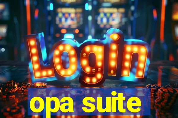 opa suite