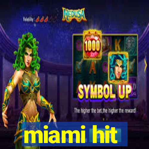 miami hit