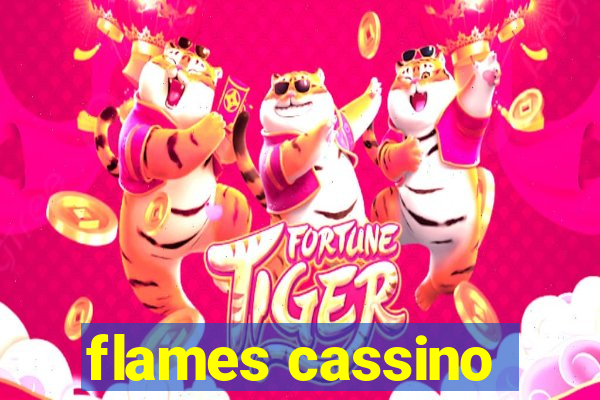 flames cassino