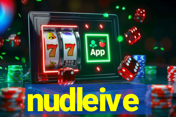 nudleive