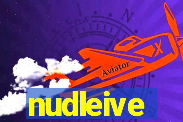 nudleive