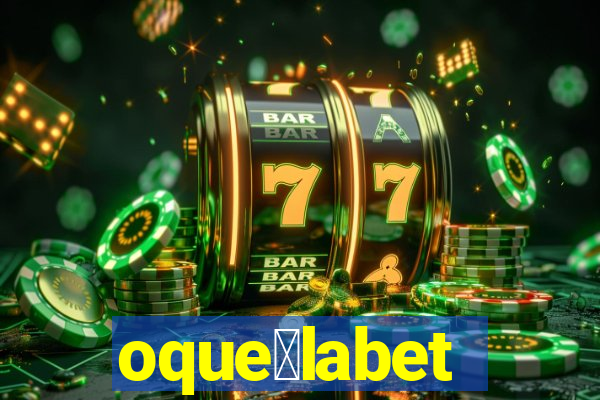 oque茅labet