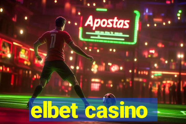 elbet casino