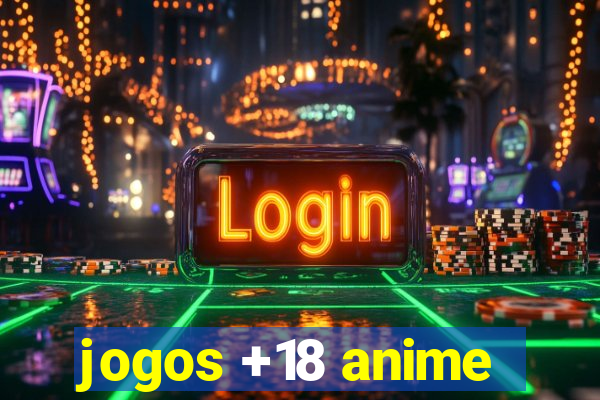 jogos +18 anime