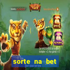 sorte na bet reclame aqui