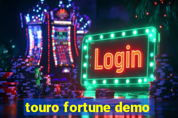 touro fortune demo