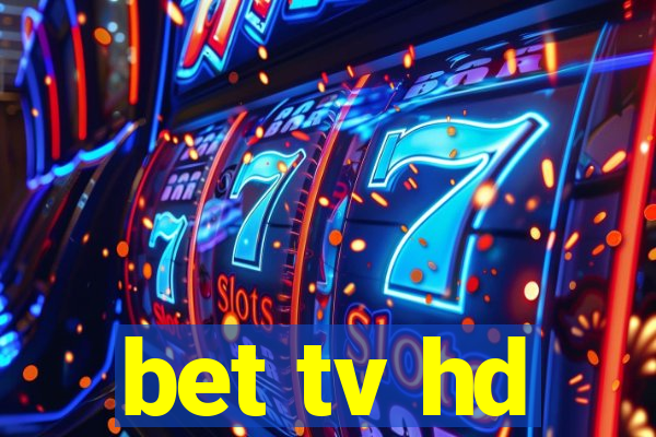 bet tv hd