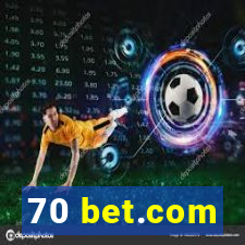 70 bet.com