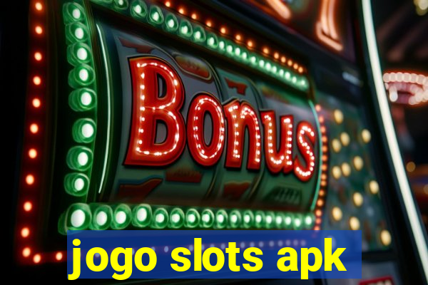 jogo slots apk