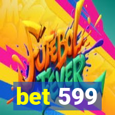 bet 599