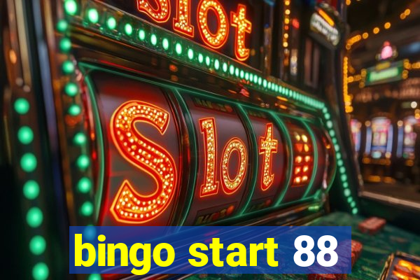 bingo start 88