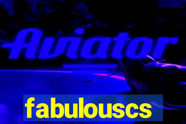 fabulouscs