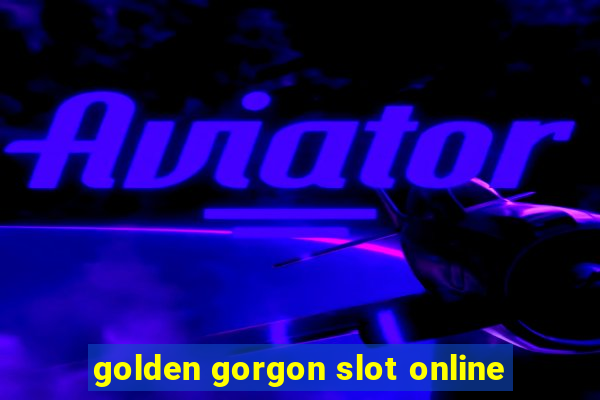 golden gorgon slot online