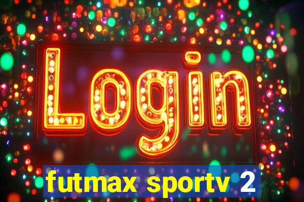 futmax sportv 2