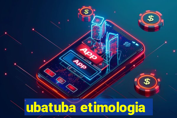 ubatuba etimologia