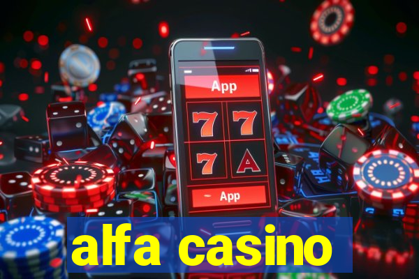 alfa casino