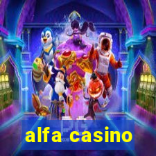 alfa casino