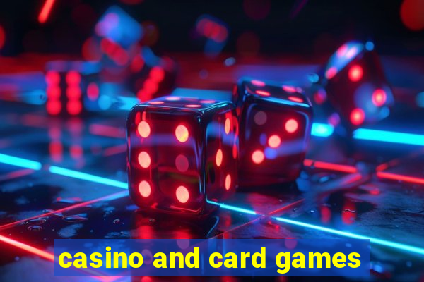 casino and card games